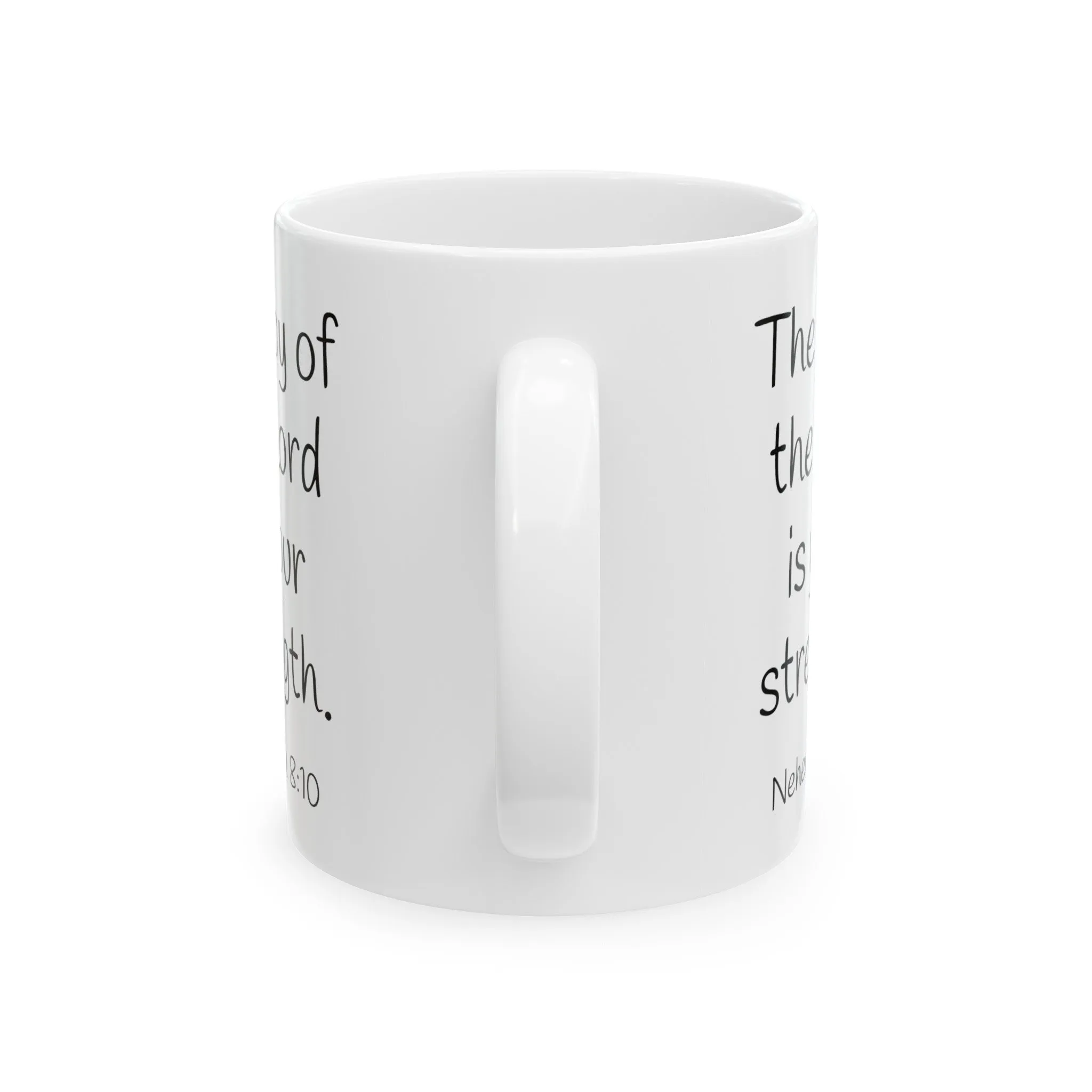 Nehemiah 8:10 Ceramic Mug, (11oz, 15oz)